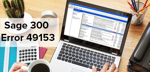 Sage 300 Error 49153 Cannot Access Database