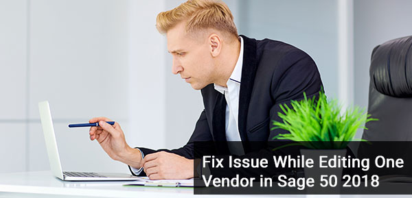 Editing One Vendor in Sage 50 2018