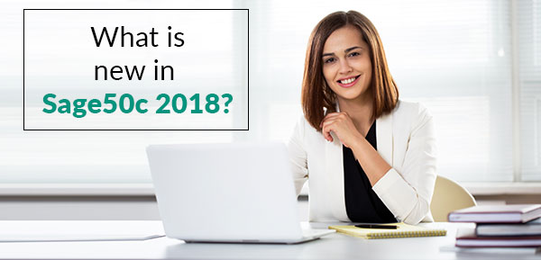 What is new in Sage50c 2018