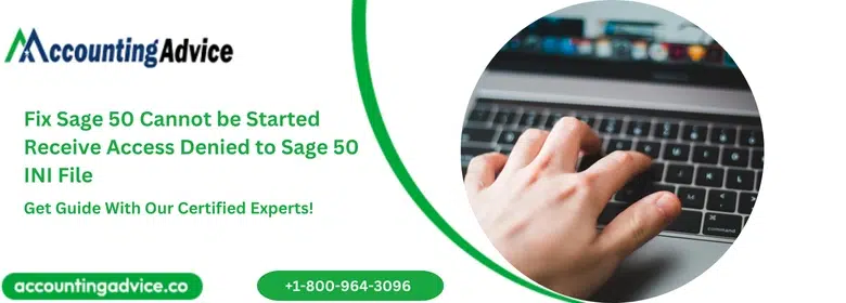 Fix Sage 50 Cannot be Started Receive Access Denied to Sage 50 INI File