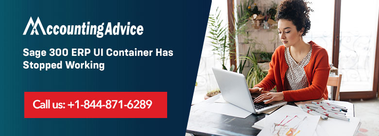 Sage 300 ERP UI Container Has Stopped Working