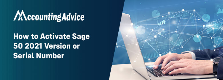 Serial Number Activate Sage 50 2021