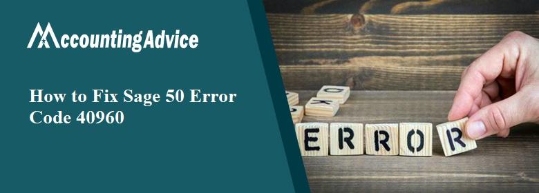 Fix Sage 50 error 40960