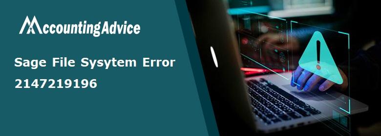 Sage 50 file system error (-2147219196)