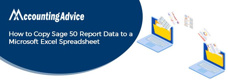 How to Copy Sage Report Data to a Microsoft Excel Spreadsheet