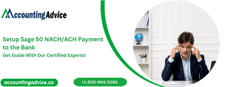 Setup Sage 50 NACHACH Payment to the Bank