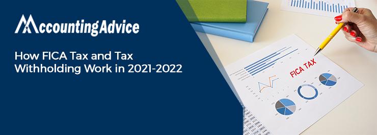 Tax Withholding Work in 2021-2022