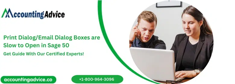 Print DialogEmail Dialog Boxes are Slow to Open in Sage 50