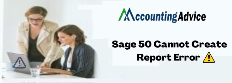 Sage 50 Cannot Create Report Error issue