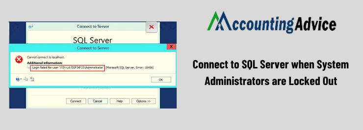 connect to SQL server when system administrators are locked out issue