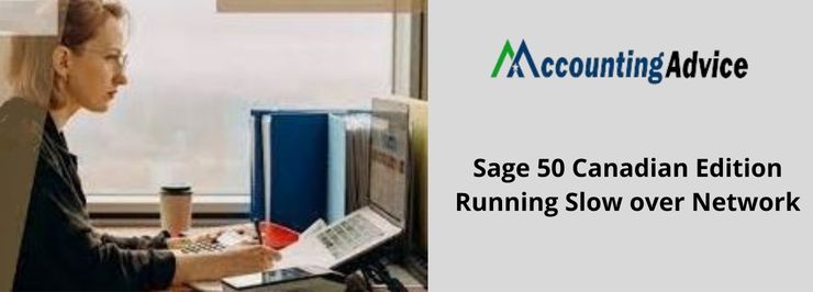Sage 50 Canadian Edition Running Slow
