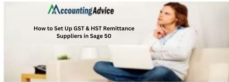 How to Set Up GST & HST Remittance Suppliers
