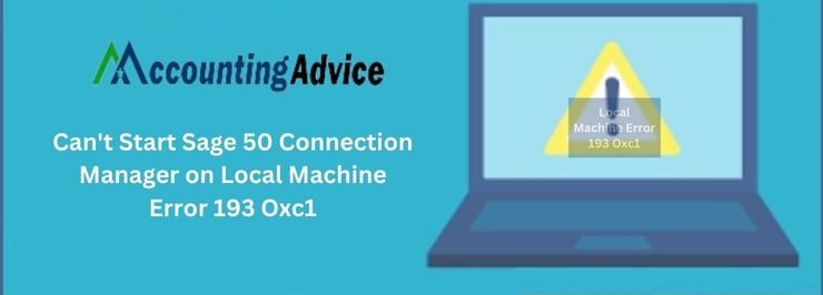 Sage 50 Connection Manager on Local Machine Error 193 Oxc1 issue