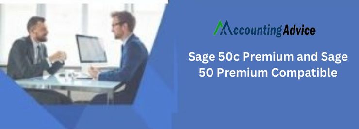 Sage 50c Premium and Sage 50 Premium Compatible software