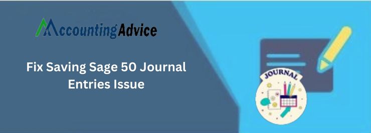 solve Saving Sage 50 Journal Entries