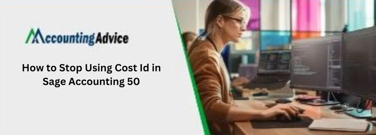 Stop Using Cost Id in Sage 50 Accounting [Complete Guide]