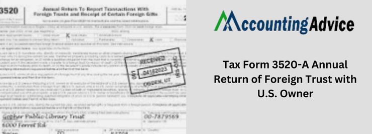 Tax Form 3520-A Annual Return of Foreign
