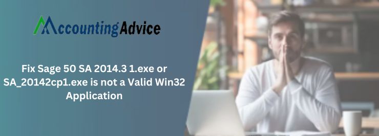 Fix Sage 50 SA 2014.3 1.exe or SA_20142cp1.exe