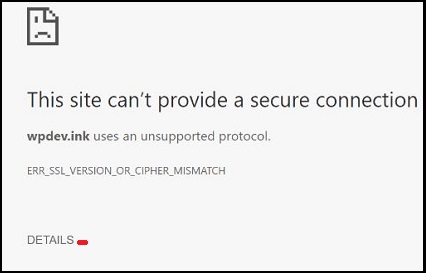 ERR_SSL_VERSION_OR_CIPHER_MISMATCH Error Message