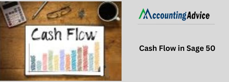 Cash Flow in Sage 50 guide
