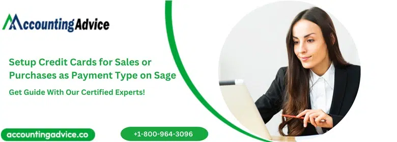 Setup Credit Cards for Sales or Purchases as Payment Type on Sage