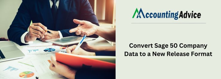 Convert Sage 50 Company Data to a New Release