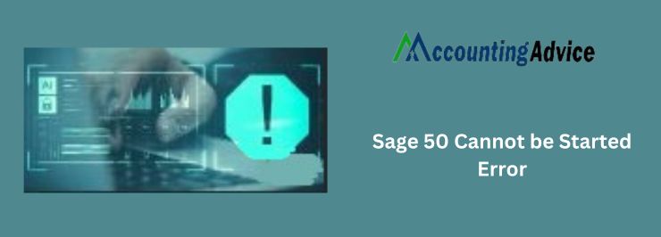 Fix Sage 50 Cannot be Started Error