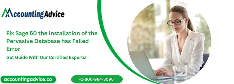 Fix Sage 50 the Installation of the Pervasive Database has Failed Error 1