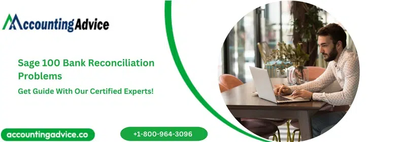 Sage 100 Bank Reconciliation Problems