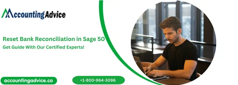 Reset Bank Reconciliation in Sage 50