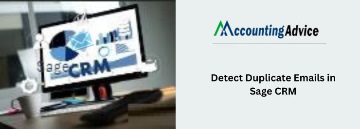 Sage CRM Detect Duplicate Emails