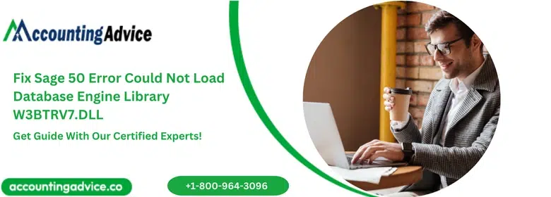 Fix Sage 50 Error Could Not Load Database Engine Library W3BTRV7.DLL