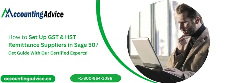 How to Set Up GST & HST Remittance Suppliers in Sage 50