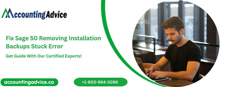 Fix Sage 50 Removing Installation Backups Stuck Error