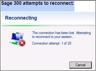 Sage 300 attempts to reconnect
