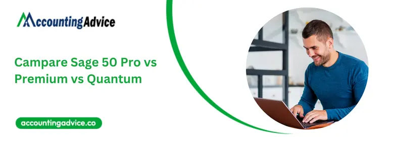 Campare Sage 50 Pro vs Premium vs Quantum