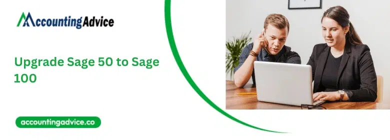Upgrade Sage 50 to Sage 100