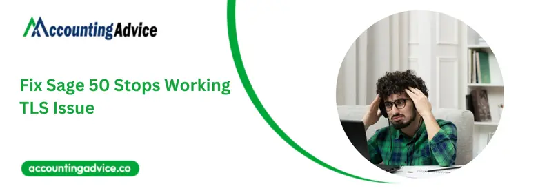 Fix Sage 50 Stops Working TLS Issue