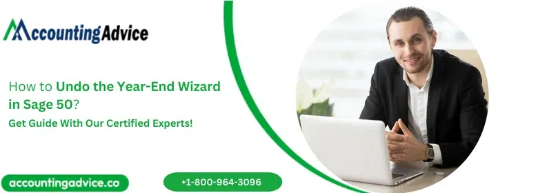 How to Undo the Year-End Wizard in Sage 50